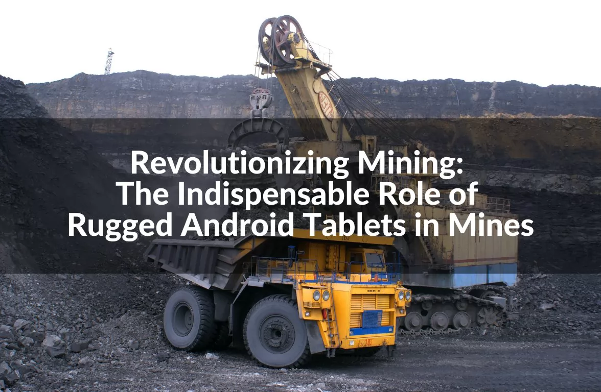 rugged tablet in mine