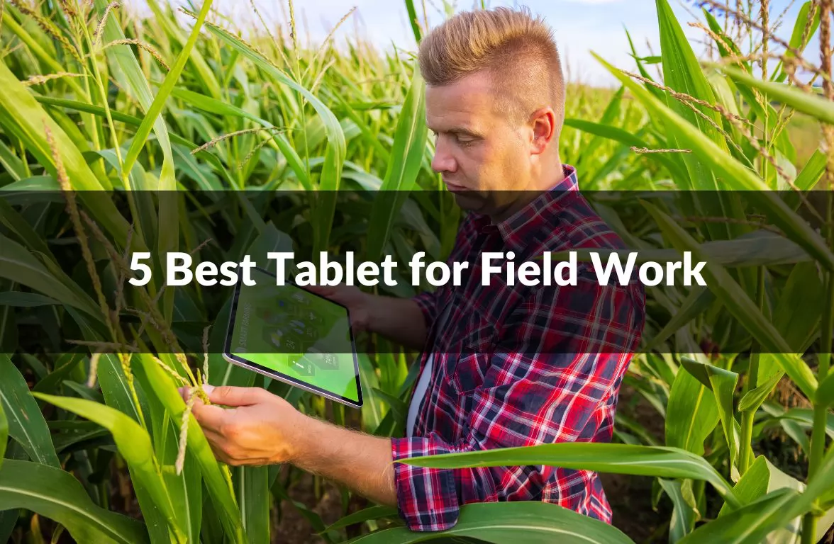 Best Tablet for Field Work