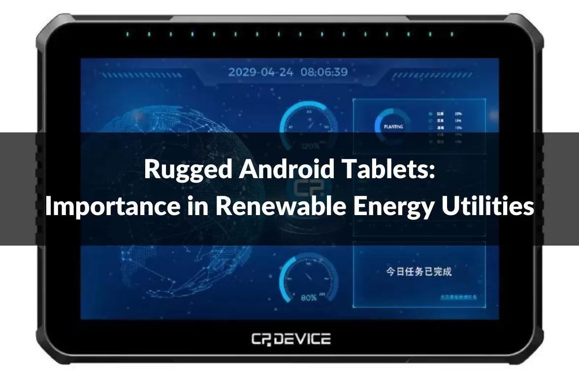 Rugged Android Tablets